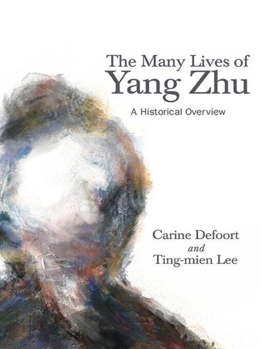 Title details for The Many Lives of Yang Zhu by Carine Defoort - Available